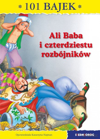 Ali baba i 40 rozbójników. 101 bajek - Katarzyna Najman [KSIĄŻKA]