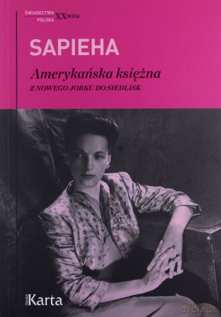 Amerykańska księżna. Z Nowego Jorku do Siedlisk - Virgilia Sapieha [KSIĄŻKA]