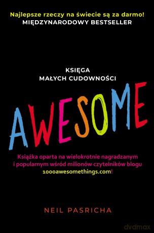 Awesome. Księga małych cudowności - Neil Pasricha [KSIĄŻKA]
