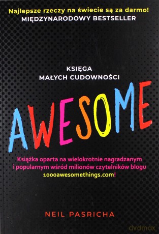 Awesome. Księga małych cudowności - Neil Pasricha [KSIĄŻKA]