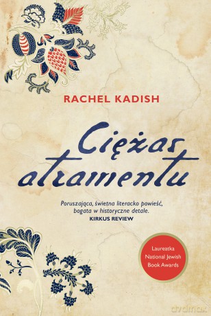 Ciężar atramentu - Rachel Kadish [KSIĄŻKA]