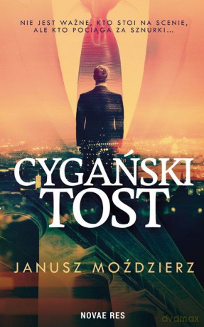 Cygański tost - Janusz Moździerz [KSIĄŻKA]