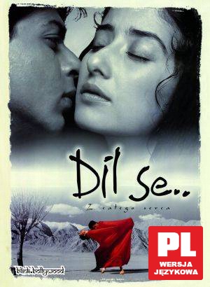 Dil Se - z całego serca [DVD]