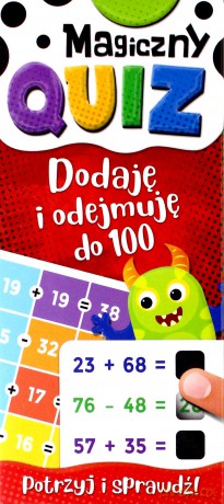 Dodaję i odejmuję do 100. Magiczny quiz [KSIĄŻKA]