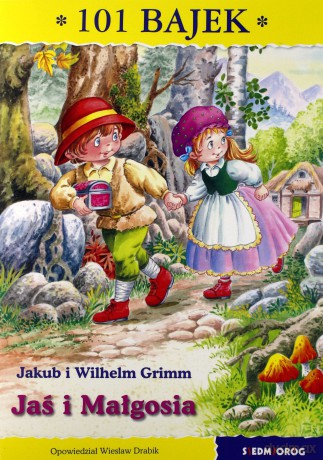 Jaś i Małgosia. 101 bajek - Jakub Grimm , Wilhelm Grimm, Wiesław Drabik [KSIĄŻKA]