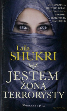 Jestem żoną terrorysty (pocket) - Laila Shukri [KSIĄŻKA]