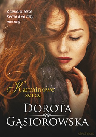 Karminowe serce (pocket) - Dorota Gąsiorowska [KSIĄŻKA]