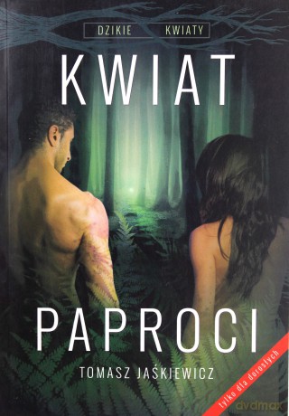 Kwiat paproci - Tomasz Jaśkiewicz [KSIĄŻKA]