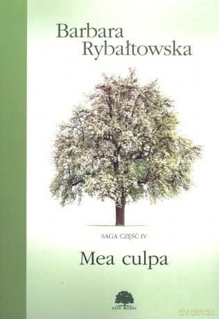 Mea culpa. Saga część 4 - Barbara Rybałtowska [KSIĄŻKA]