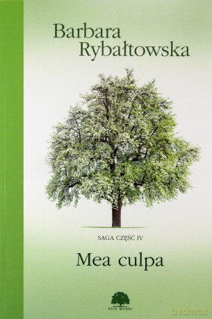 Mea culpa. Saga część 4 - Barbara Rybałtowska [KSIĄŻKA]