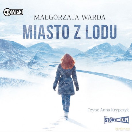 Miasto z lodu - Małgorzata Warda [AUDIOBOOK]
