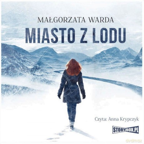 Miasto z lodu - Małgorzata Warda [AUDIOBOOK]