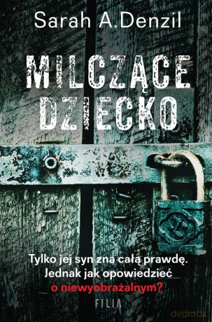 Milczące dziecko (pocket) - Sarah A. Denzil [KSIĄŻKA]