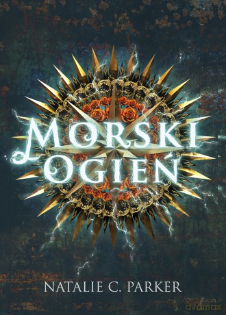 Morski ogień - Natalie C.Parker [KSIĄŻKA]