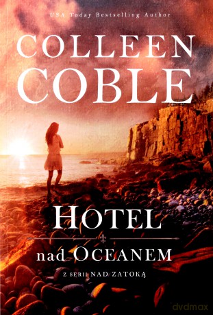 Nad Zatoką (Tom 1-3) - Colleen Coble [KSIĄŻKA]