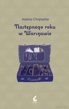 Następnego roku w Warszawie - Joanna Chojnacka [KSIĄŻKA]