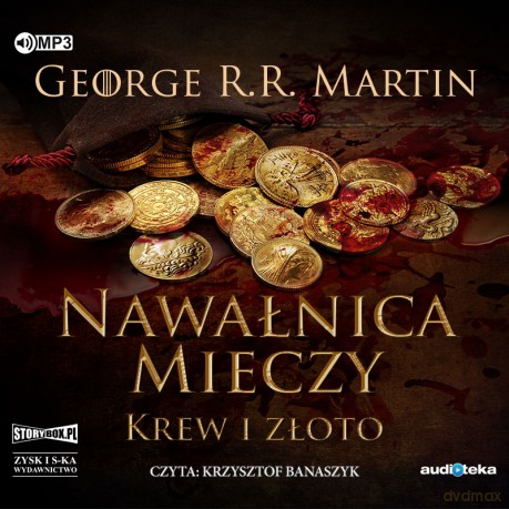 Nawałnica mieczy część 2 Krew i złoto. Pieśń lodu i ognia (Tom 3) - George R.R. Martin [AUDIOBOOK]