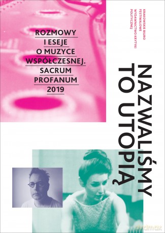 Nazwaliśmy to utopią [KSIĄŻKA]
