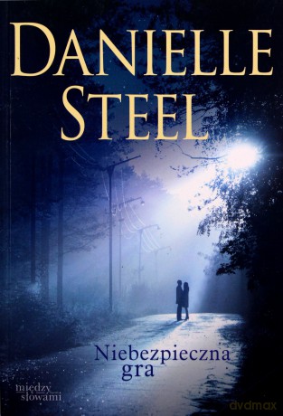Niebezpieczna gra (pocket) - Danielle Steel [KSIĄŻKA]