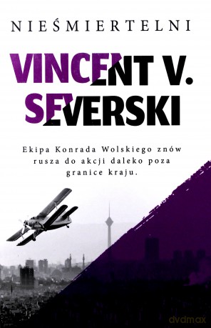 Nieśmiertelni - Vincent V. Severski [KSIĄŻKA]