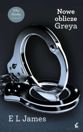 Nowe oblicze Greya (pocket) - E L James [KSIĄŻKA]