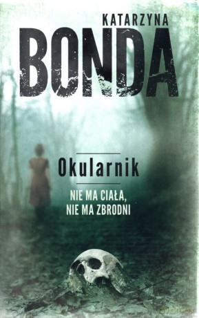 Okularnik. Cztery żywioły Saszy Załuskiej (Tom 2) (pocket) - Katarzyna Bonda [KSIĄŻKA]