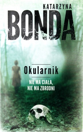 Okularnik. Cztery żywioły Saszy Załuskiej (Tom 2) (pocket) - Katarzyna Bonda [KSIĄŻKA]