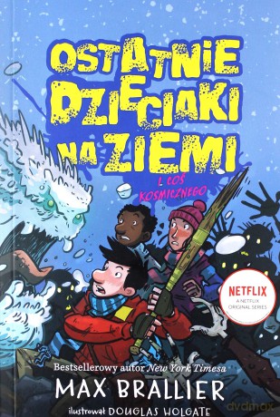 Ostatnie dzieciaki na Ziemi i coś kosmicznego (Tom 4) - Max Brallier [KOMIKS]