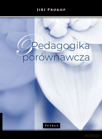 Pedagogika porównawcza - Jiri Prokop [KSIĄŻKA]