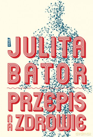 Przepis na zdrowie - Julita Bator [KSIĄŻKA]