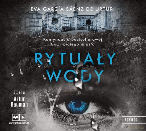 Rytuały wody - Eva Garcia Saenz De Urturi [AUDIOBOOK]