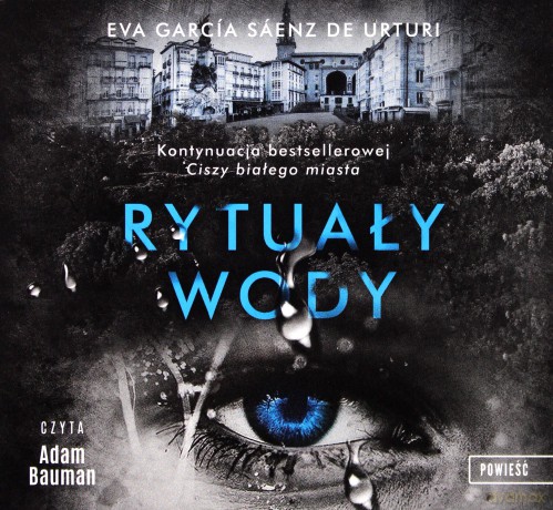 Rytuały wody - Eva Garcia Saenz De Urturi [AUDIOBOOK]