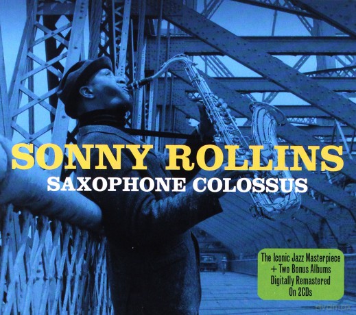 Sonny Rollins: Saxophone Colossus [2CD]