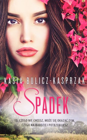 Spadek (pocket) - Kasia Bulicz-Kasprzak [KSIĄŻKA]