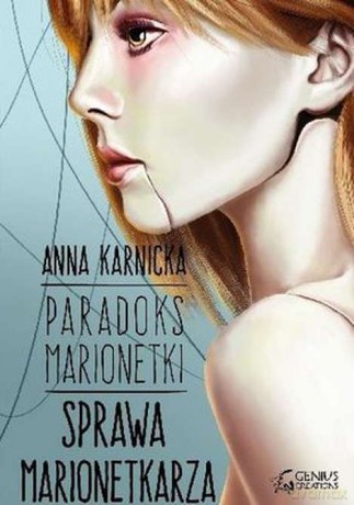 Sprawa marionetkarza. Paradoks marionetki (Tom 3) - Anna Karnicka [KSIĄŻKA]