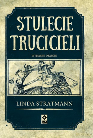 Stulecie trucicieli. Niesamowite historie - Linda Stratmann [KSIĄŻKA]