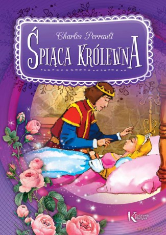 Śpiąca królewna - Charles Perrault [KSIĄŻKA]