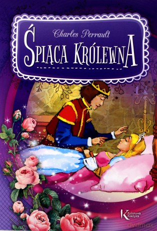 Śpiąca królewna - Charles Perrault [KSIĄŻKA]
