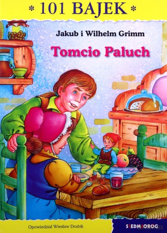 Tomcio Paluch. 101 bajek - Jakub Grimm , Wilhelm Grimm, Wiesław Drabik [KSIĄŻKA]