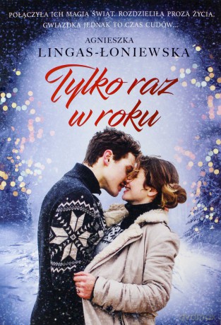 Tylka raz w roku - Agnieszka Lingas-Łoniewska [KSIĄŻKA]
