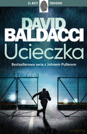 Ucieczka - David Baldacci [KSIĄŻKA]