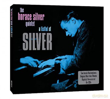 The Horace Silver Quartet: A Fistful Of Silver [2CD]