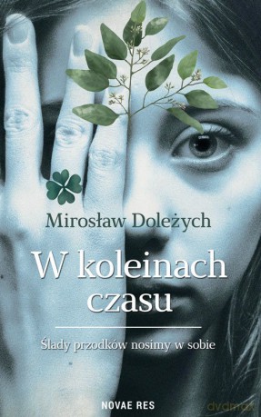 W koleinach czasu - Mirosław Doleżych [KSIĄŻKA]