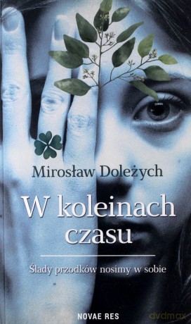 W koleinach czasu - Mirosław Doleżych [KSIĄŻKA]