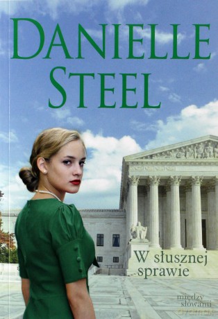 W słusznej sprawie (pocket) - Danielle Steel [KSIĄŻKA]