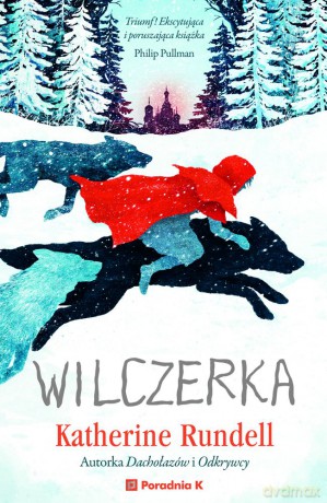 Wilczerka - Katherine Rundell [KSIĄŻKA]
