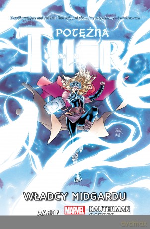 Władcy Midgardu. Potężna Thor (Tom 2) - Jason Aaron, Russell Dauterman, Rafa Garres [KOMIKS]