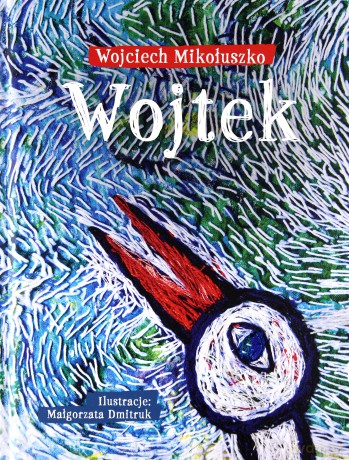Wojtek - Wojciech Mikołuszko [KSIĄŻKA]