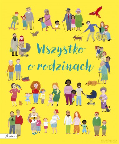 Wszystko o rodzinach - Felicity Brooks [KSIĄŻKA]