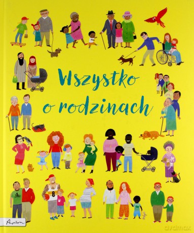 Wszystko o rodzinach - Felicity Brooks [KSIĄŻKA]